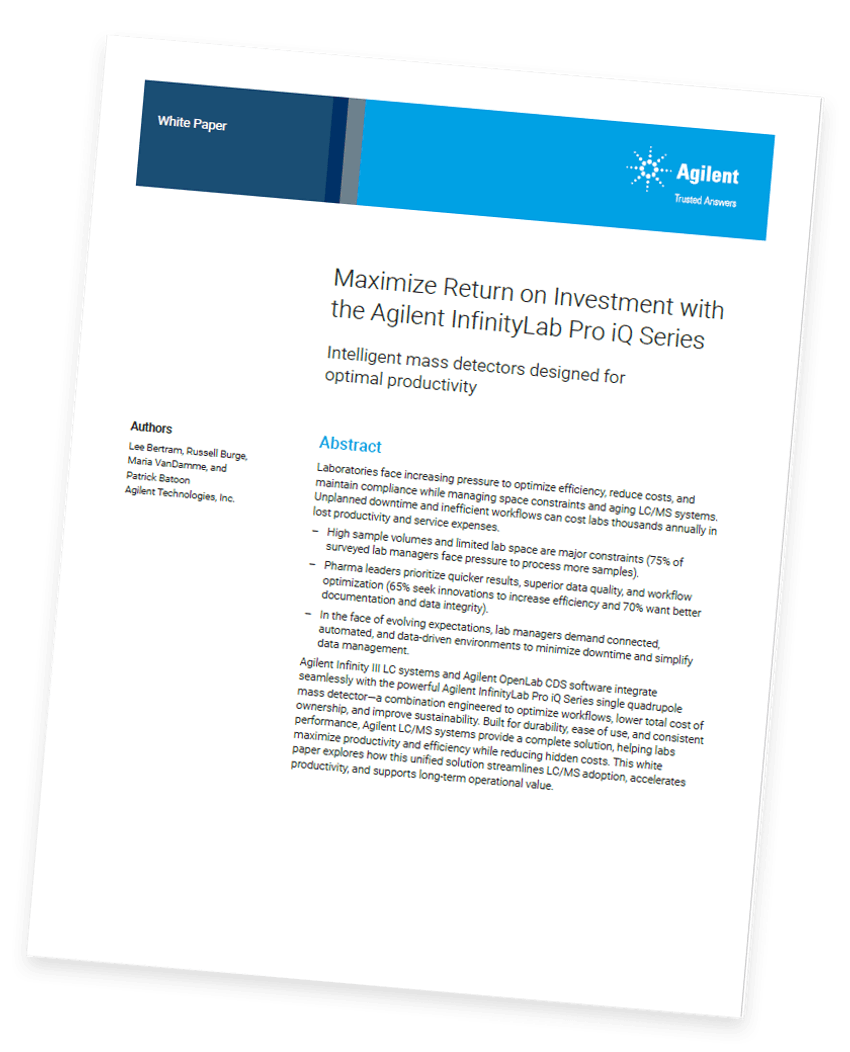 Cover for white paper titled Maximize Return on Investment with the Agilent InfinityLab Pro iQ Series